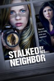 Stalked By My Neighbor