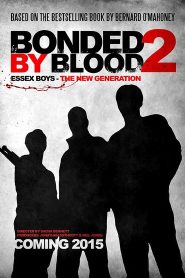Bonded by Blood 2